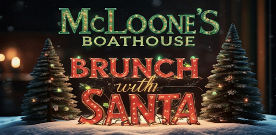 McLoone's Boathouse "Brunch with Santa"