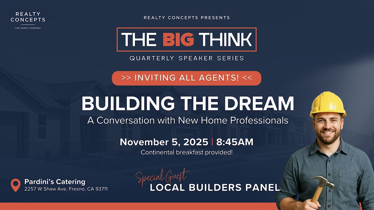 The Big Think - Featuring A Panel of Local Builders