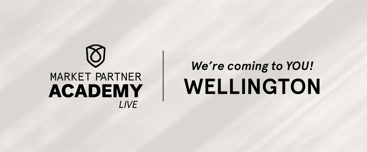 Market Partner Academy LIVE - Wellington