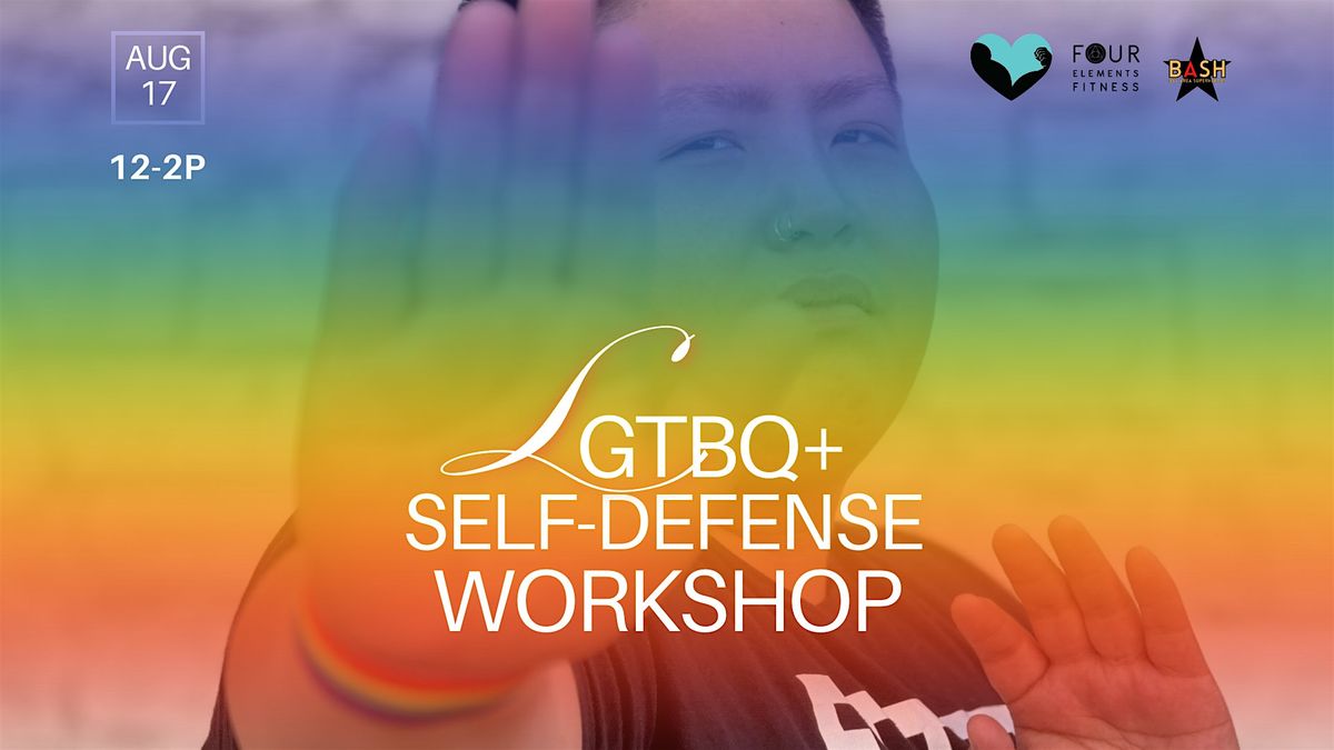 LGBTQ+ Safety & Self-Defense Workshop, 6th Edition