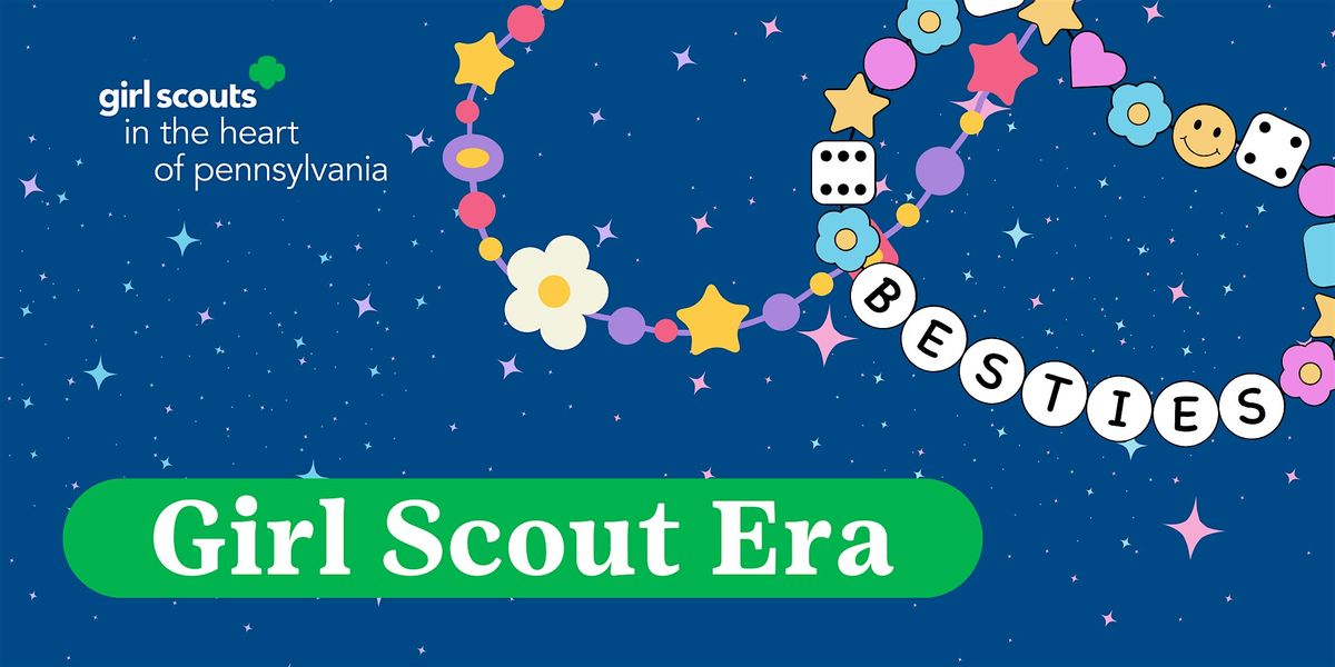 Discover Girl Scouts: Fun, Friends & Adventure!