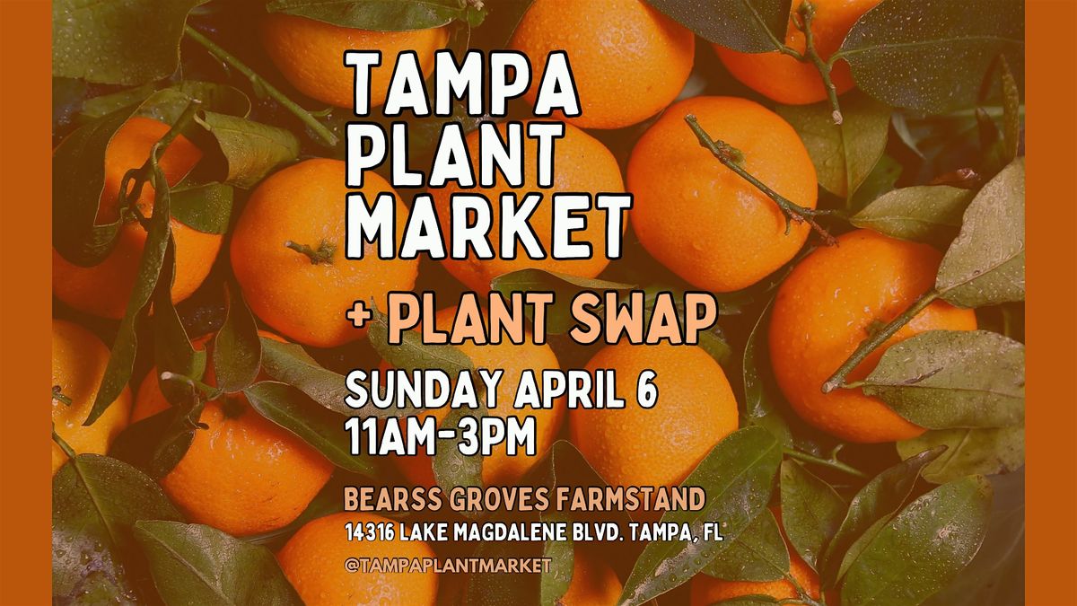 Tampa Plant Market + Plant Swap Ticket