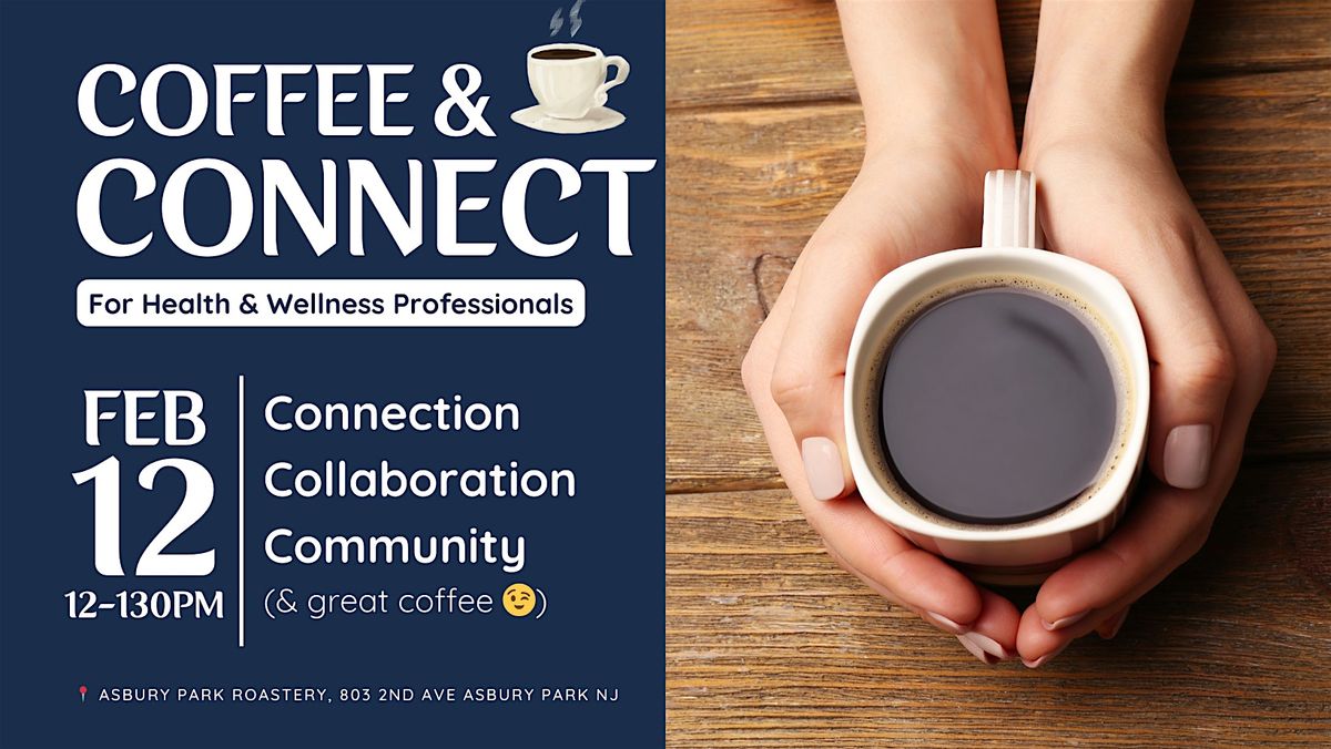 Coffee + Connect