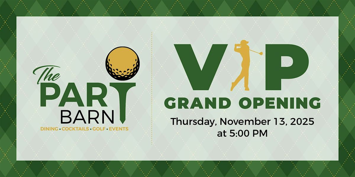 ParT Barn VIP Grand Opening