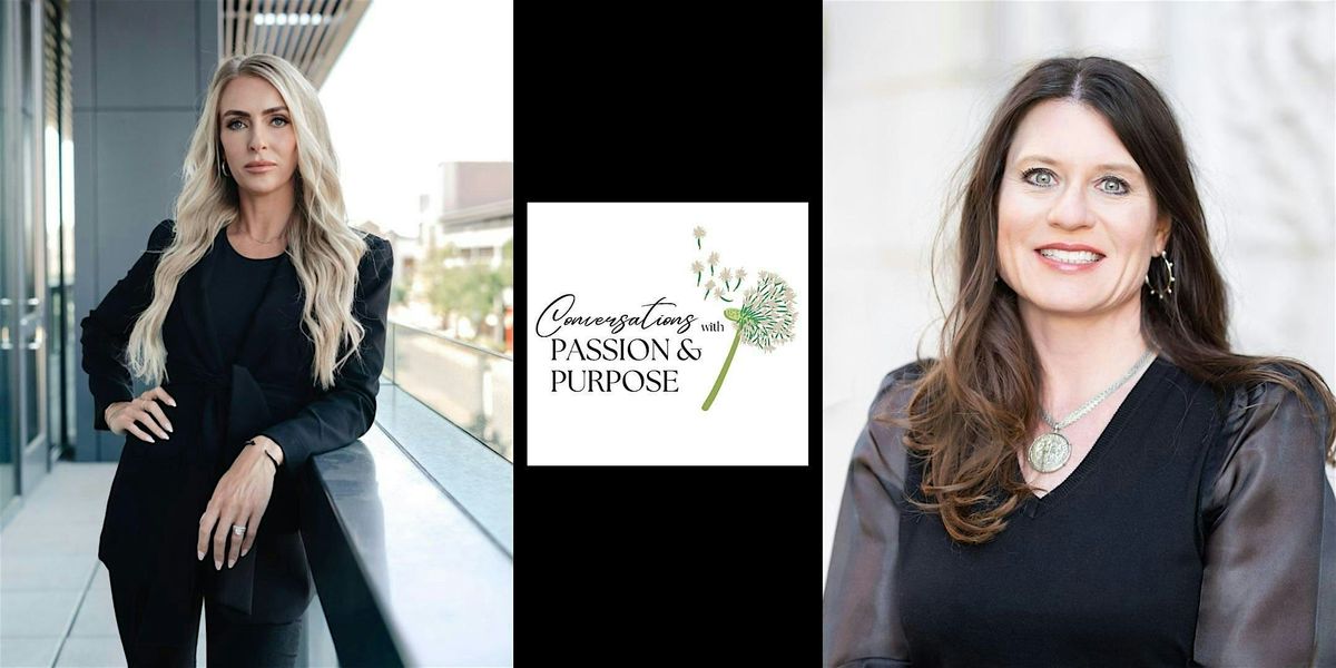 Conversations with Passion and Purpose with Special Guest, Rachel Lambert