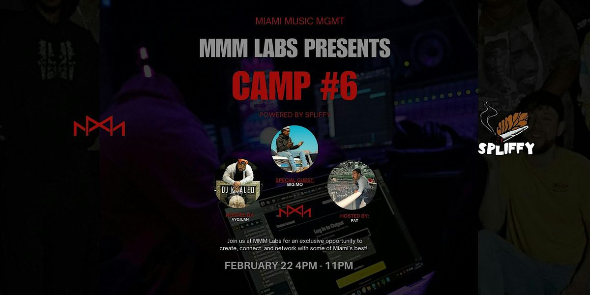 MMM Labs Camp #6: SPLIFFY & FRIENDS