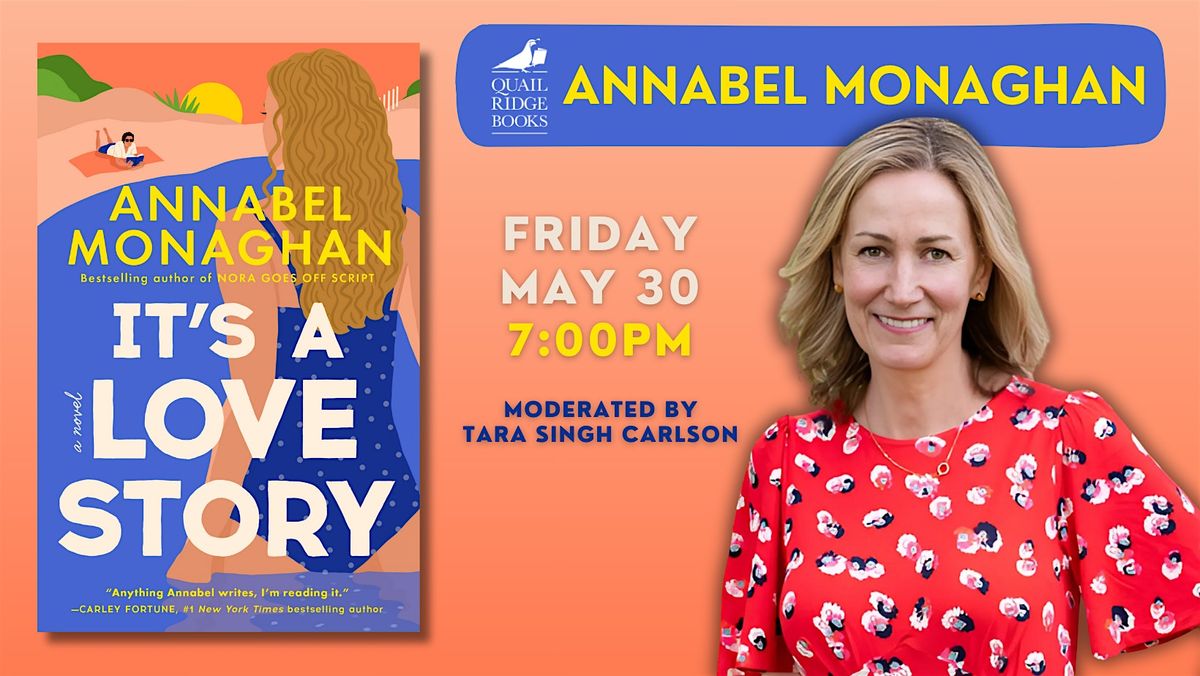 Annabel Monaghan | It's a Love Story