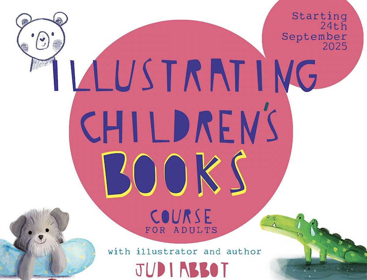 "Illustrating children's books" Course for Adults with Judi Abbot