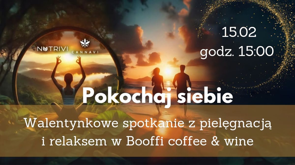 Pokochaj siebie - walentynkowe spotkanie z piel\u0119gnacj\u0105 i relaksem