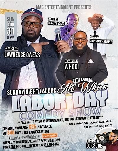 SUNDAY NIGHT LAUGHS 1TH ANNUAL ALL WHITE LABOR DAY  COMEDY SHOW