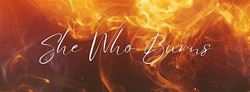 She Who Burns