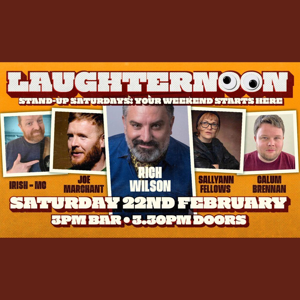 Laughternoon Comedy, Stand Up with Rich Wilson