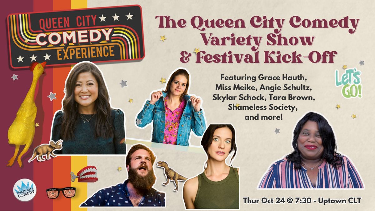 QUEEN CITY COMEDY VARIETY SHOW AND KICK OFF KICKOFF