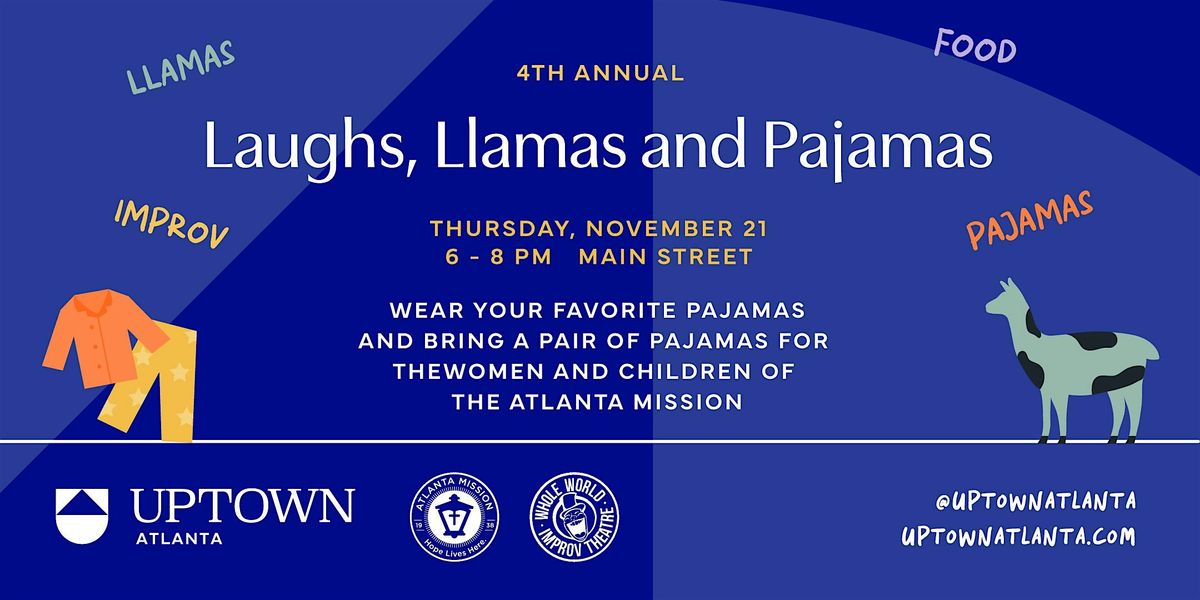 Laughs, Llamas, and Pajamas Returns to Uptown Atlanta!