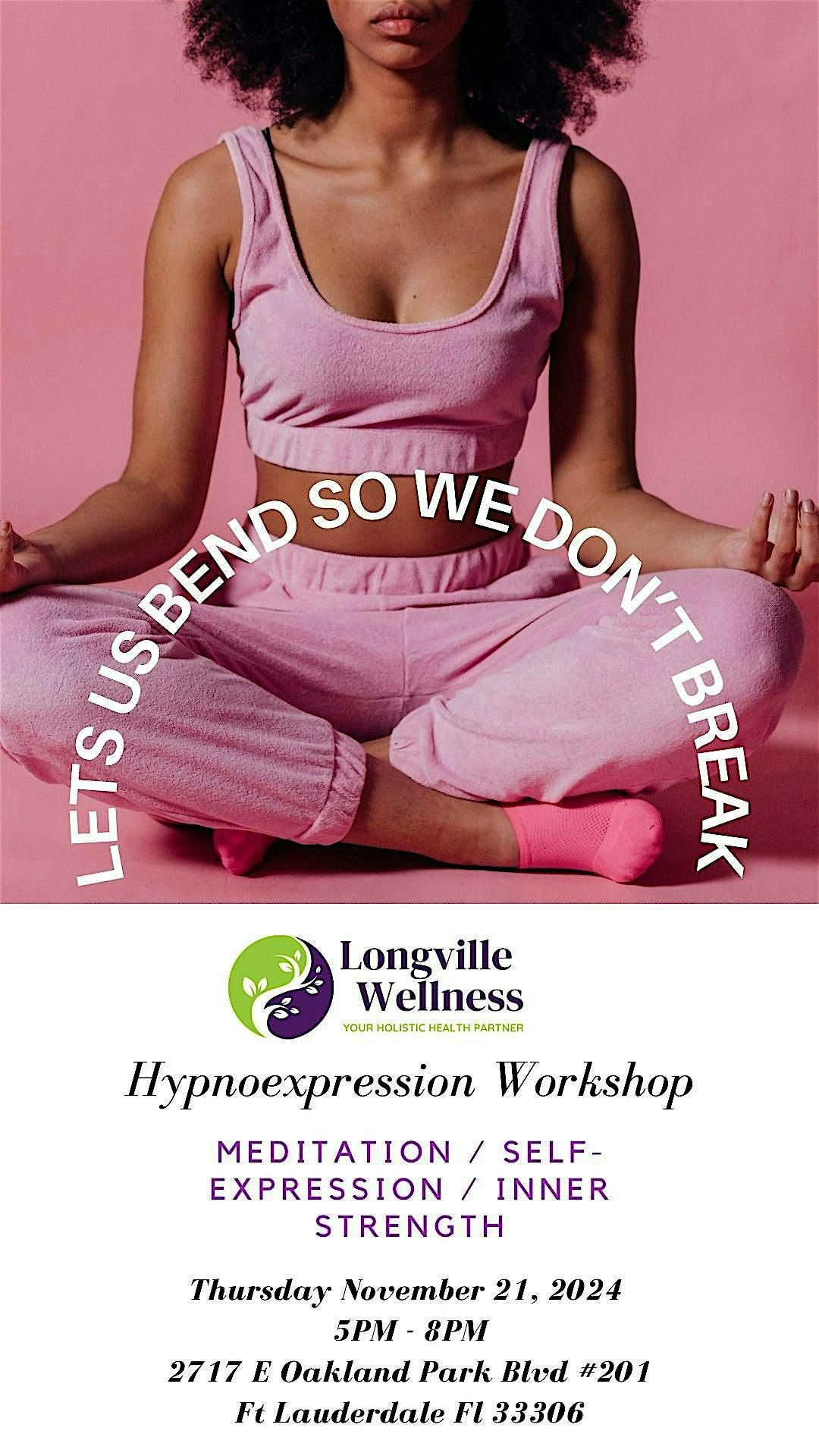 Let Us  Bend So We Dont Break Hypno-Expression Workshop