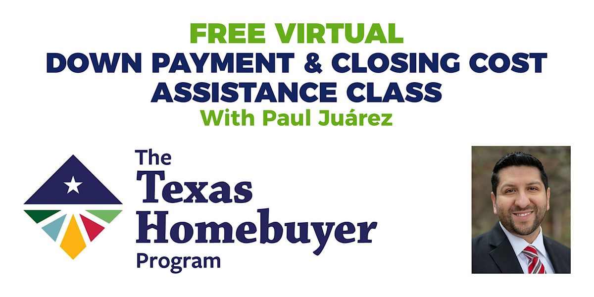 Free Down Payment & Closing Cost Assistance Class: Texas Homebuyer Program