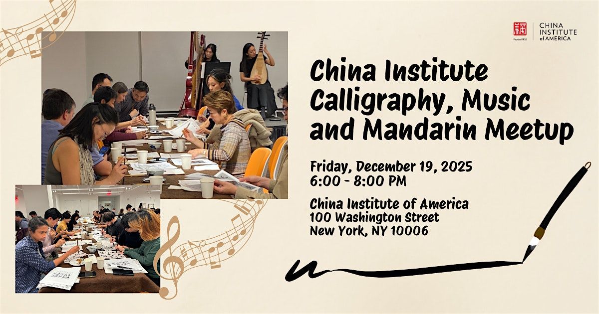 Calligraphy, Music & Mandarin Meetup \u2013 Your Monthly Cultural Escape