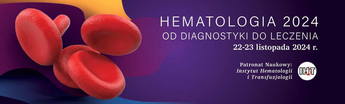 Hematologia 2024 - od diagnostyki do leczenia