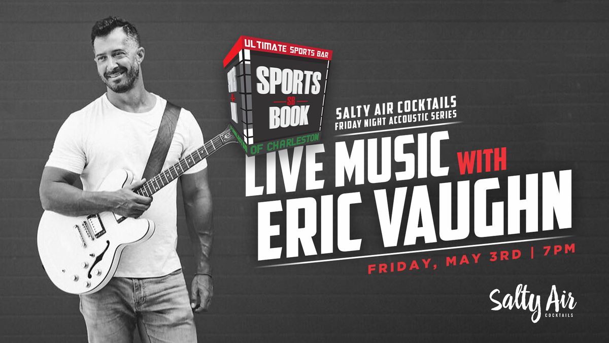 Live Music with Eric Vaughn