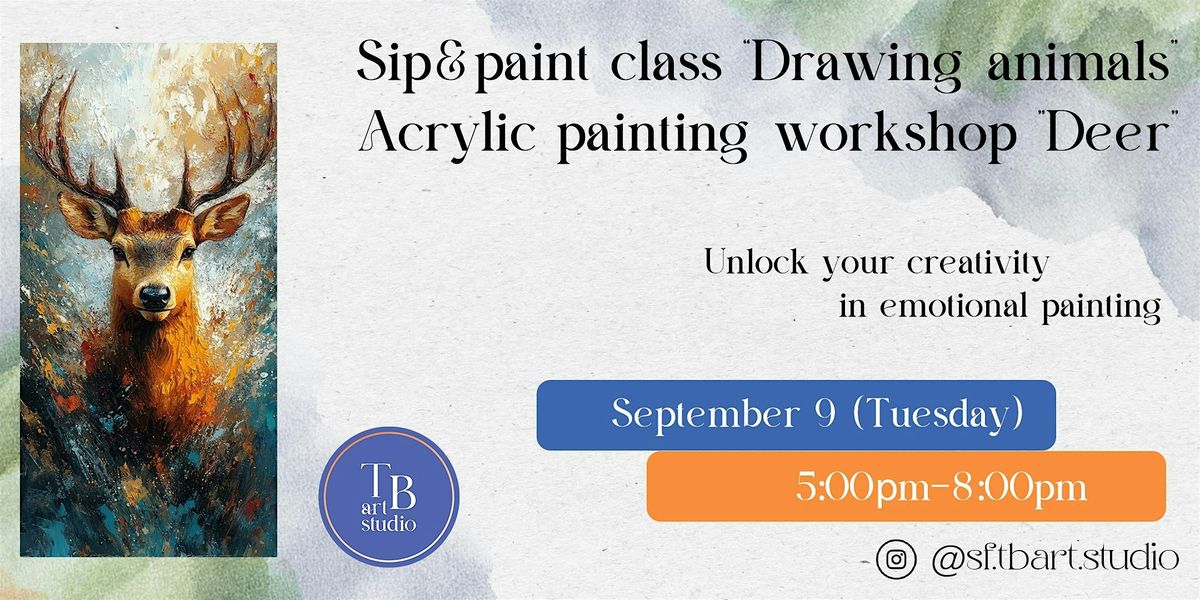Animal Art Evenings \u2013 Weekly Sip & Paint Classes  - "Deer" acrylic