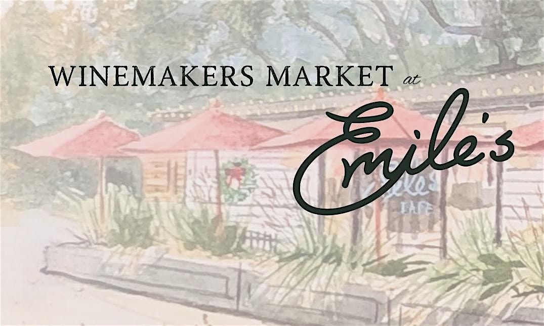 Emile's Winemaker Market