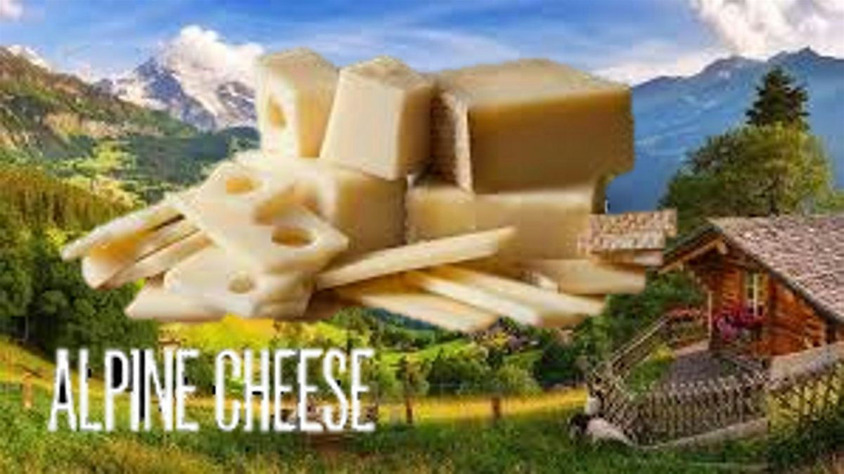 Exploring the Alps \u2013 Mountain Cheeses and the Beer that Loves Them!