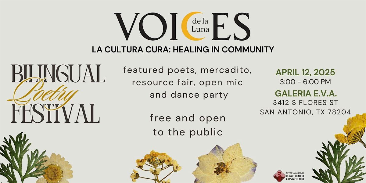 Voices de la Luna Poetry Fest La Cultura Cura: Healing in Community