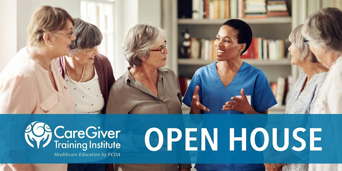 CareGiver Training Institute Open House