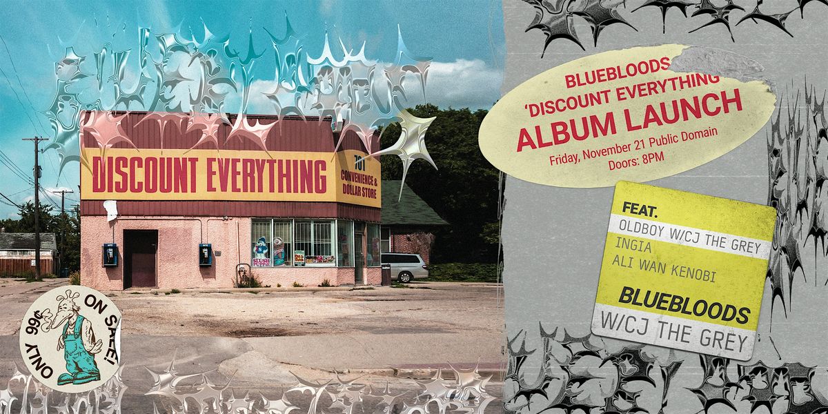 Bluebloods' DISCOUNT EVERYTHING album launch w\/ INGIA, Ali Wan Kenobi