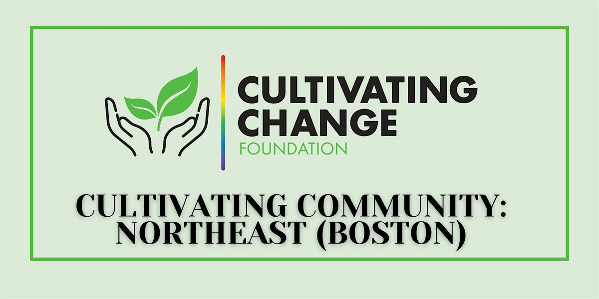 Cultivating Community: Northeast (Boston)