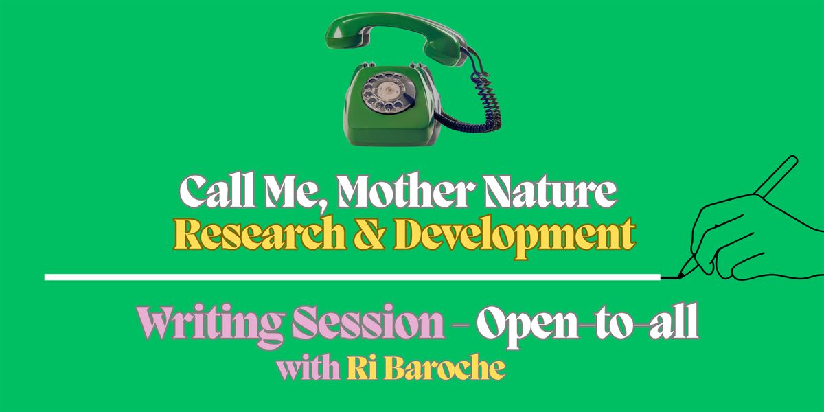 Call Me, Mother Nature - Open Creative Session (Climate Change Theatre)