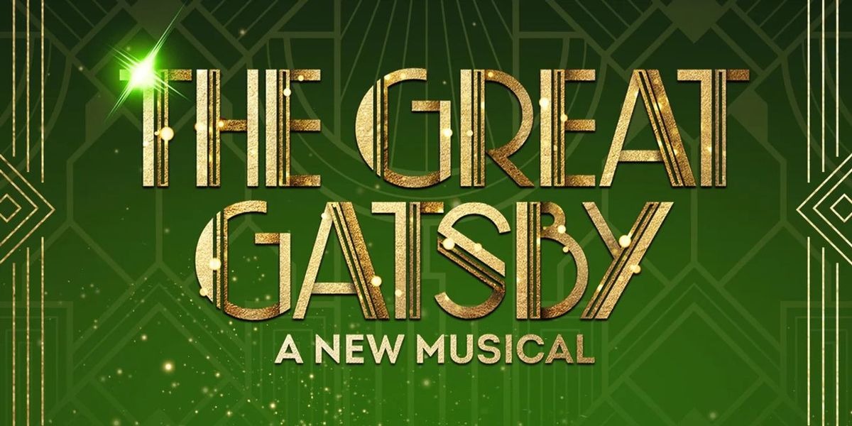 The Great Gatsby - The Musical - Washington
