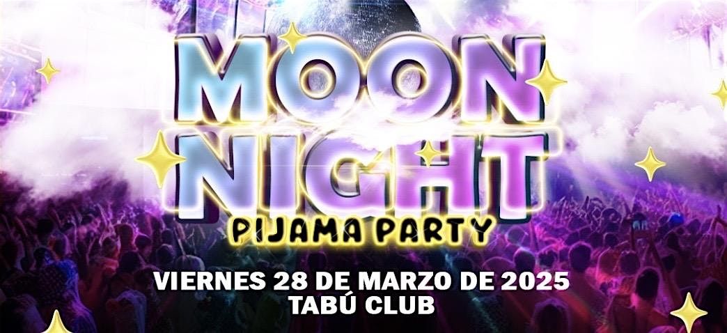 MOON NIGHT-Pijama Party