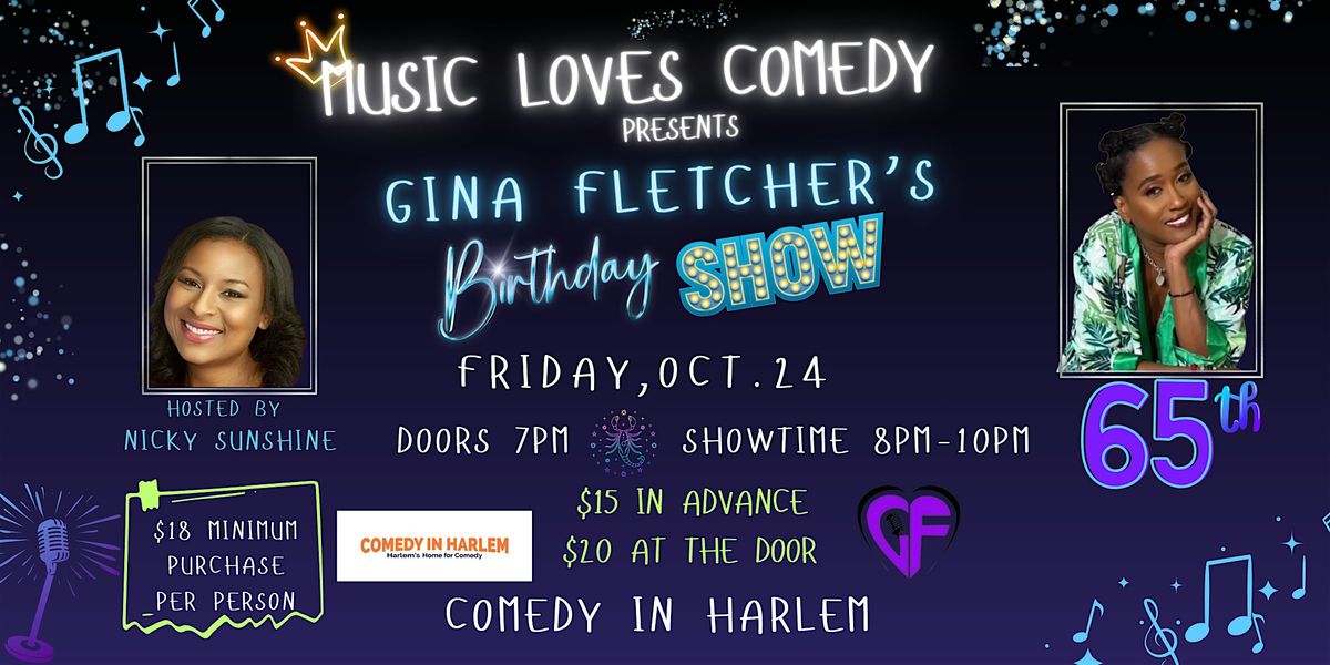 Music Loves Comedy presents Gina Fletcher's Birhtday Show