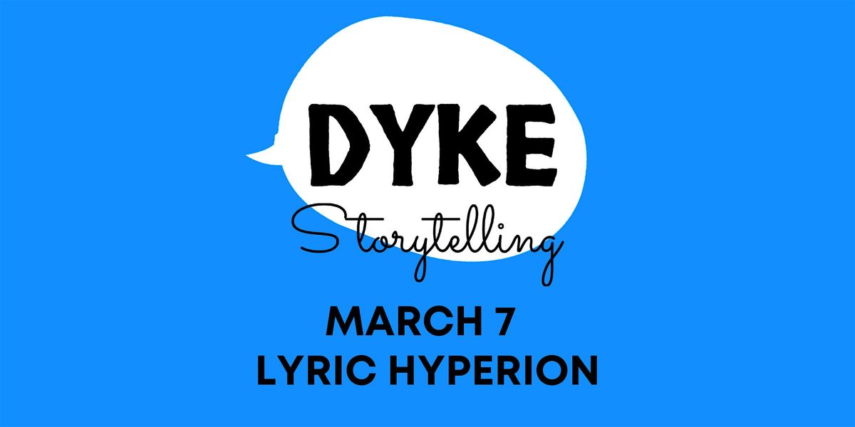 Dyke Storytelling