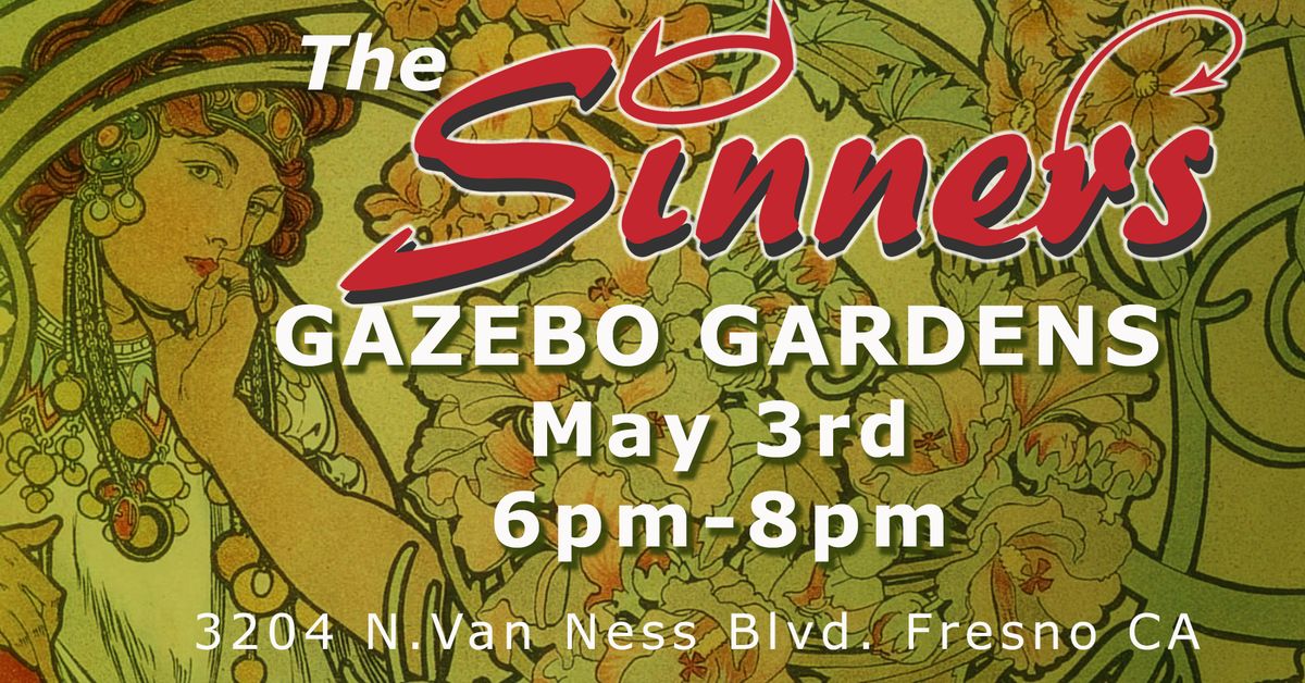 The Sinners @ Gazebo Gardens