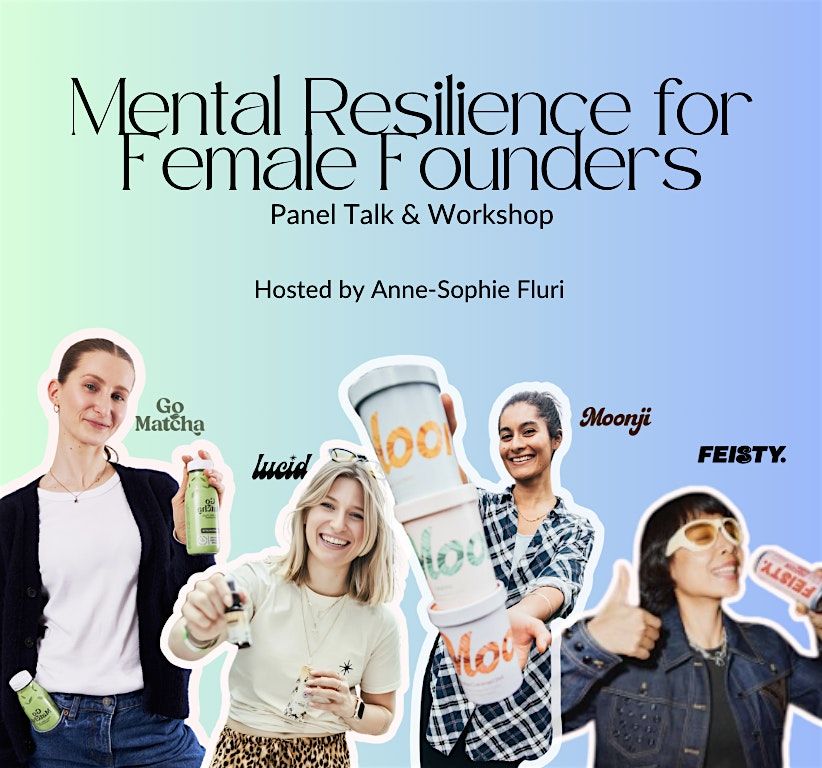 Mental Resilience for Female Founders Workshop & Networking