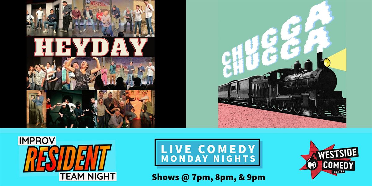 Improv Resident Teams! Heyday & Chugga Chugga