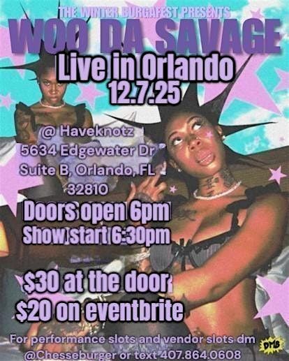 WooDaSavage Performing live in orlando December 7th @ haveknotz