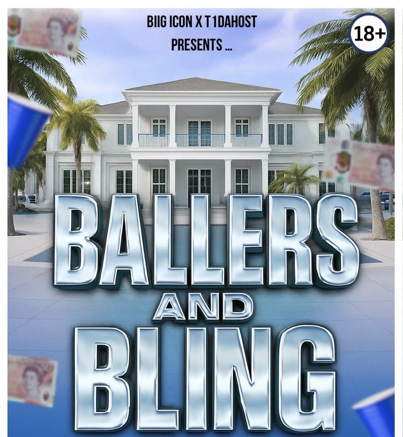 BIG BALLERS AND BLING