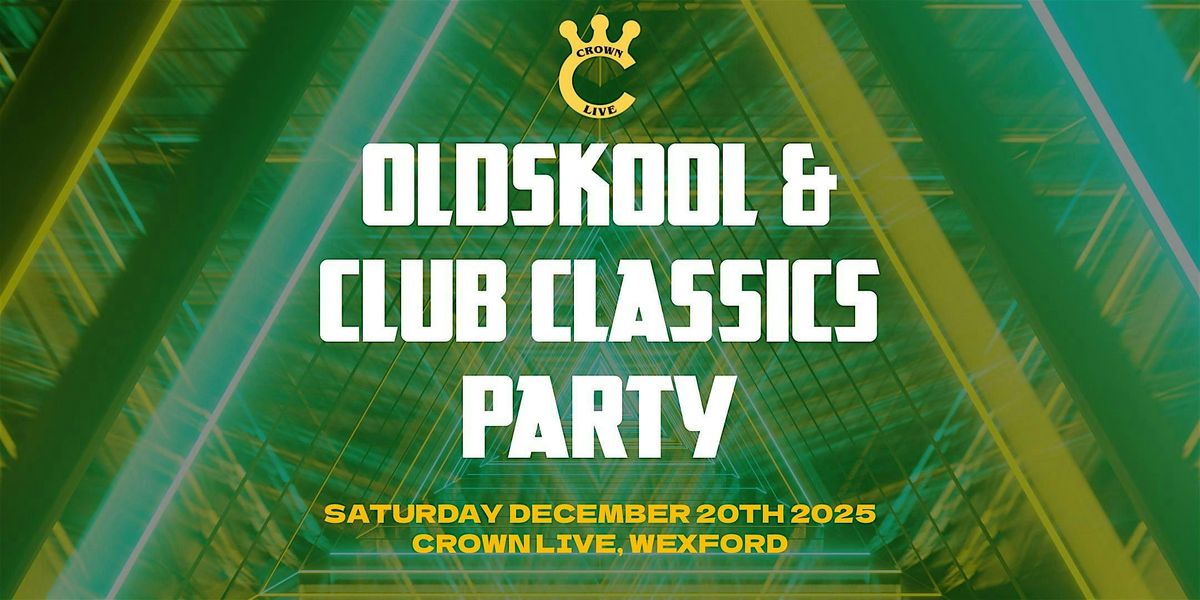 Oldskool & Club Classics Party