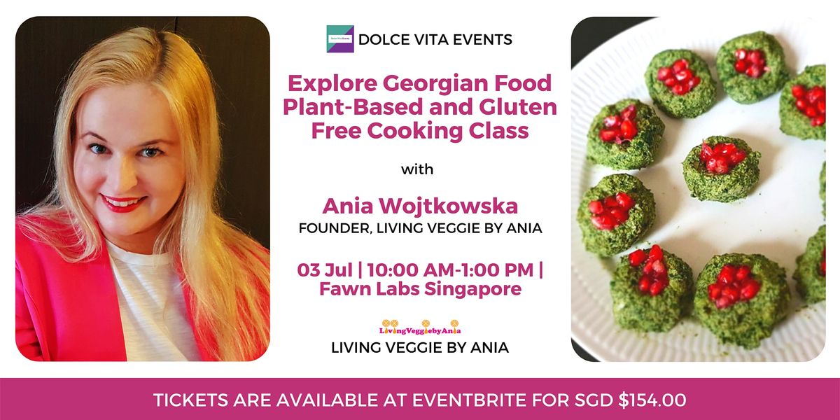 Explore Georgian Food \u2013 Plant Based and Gluten Free Cooking Class