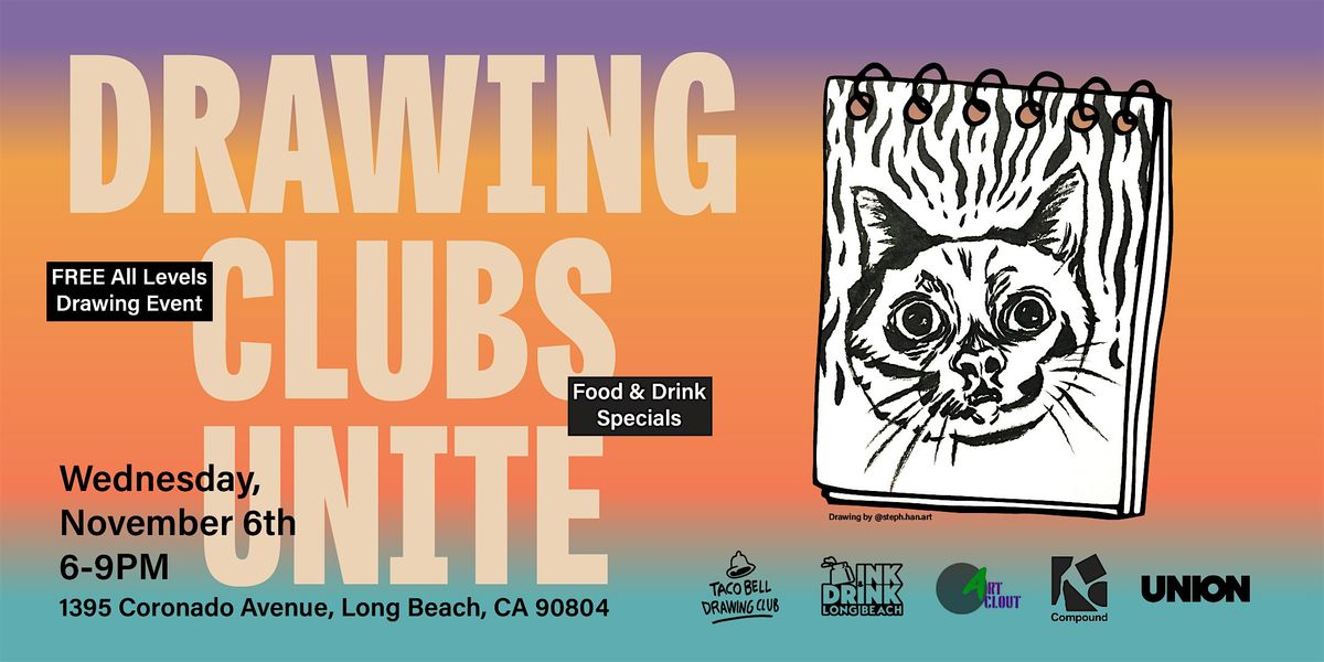 Long Beach Drawing Clubs Unite