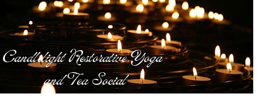 Candlelight Restorative Yoga and Tea Social