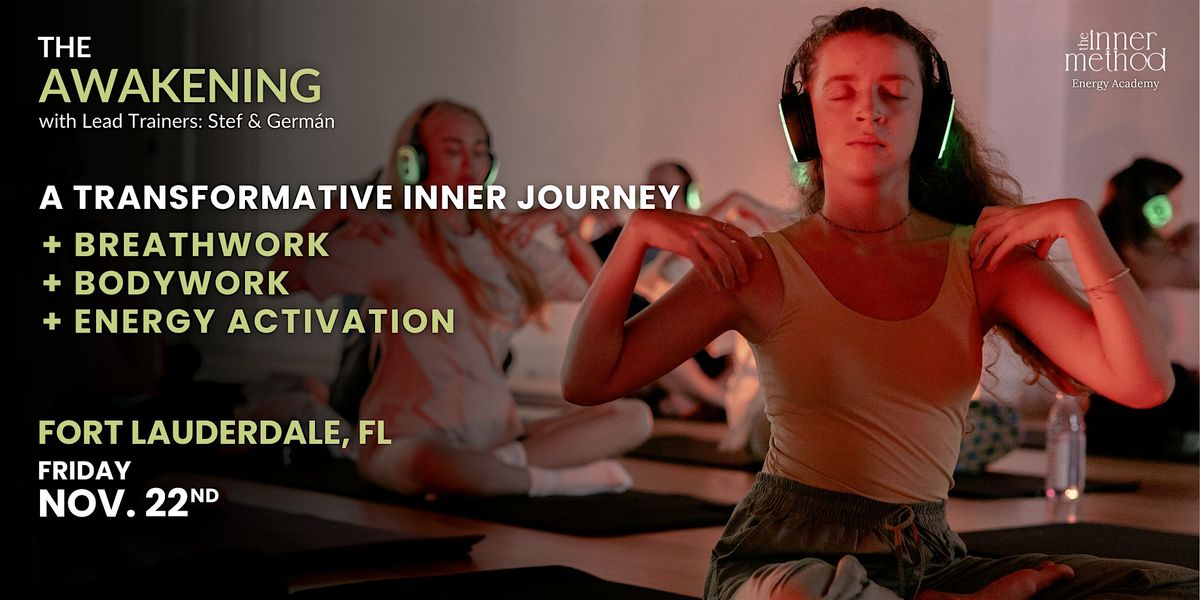 The Awakening: Breathwork, Bodywork, Energy Activation \u2022 22 November