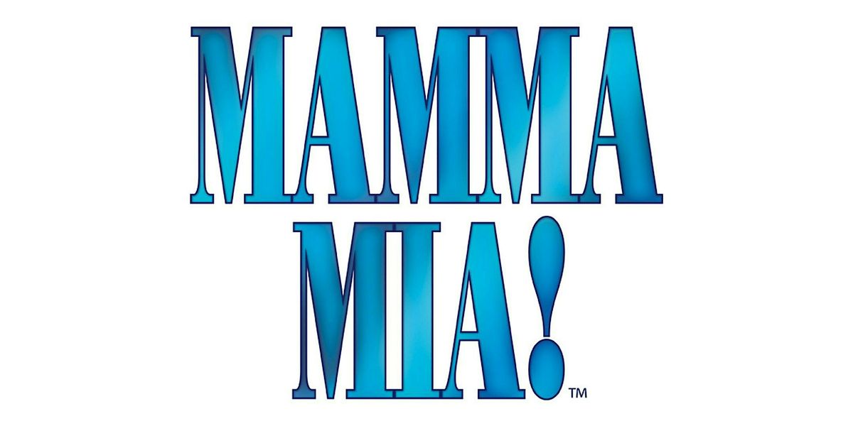 Stratford Hall presents Mamma Mia!