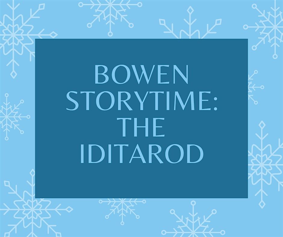 Bowen Storytime: The Iditarod