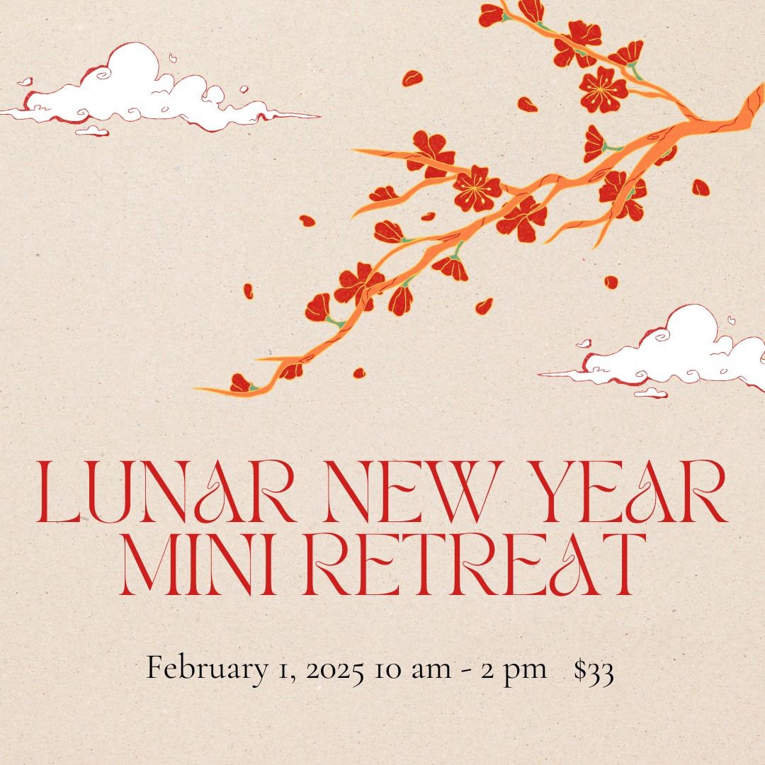 Lunar New Year Mini Retreat