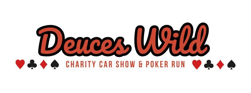 Deuces Wild: Charity Car Show & Poker run