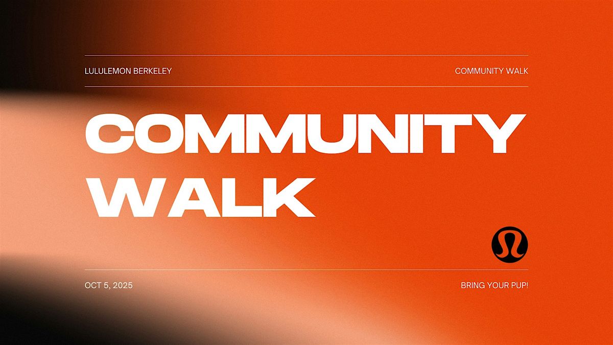 lululemon berkeley: October Community Walk!